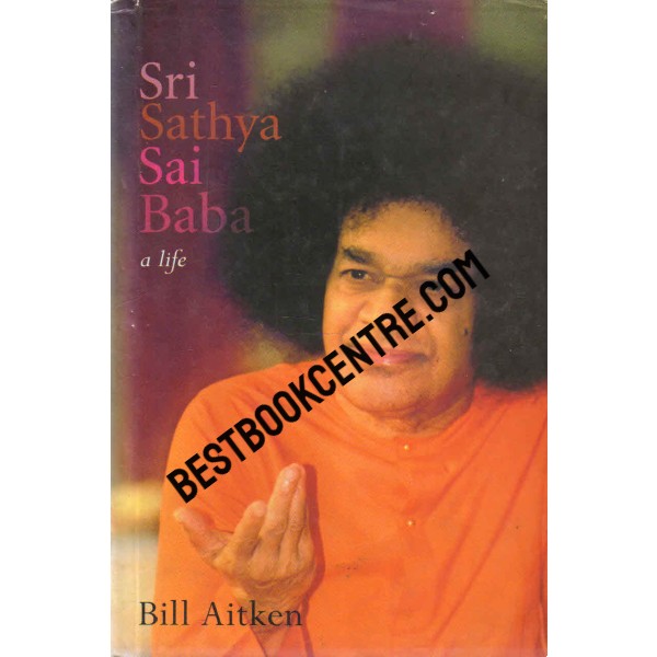 Sri Sathya Sai Baba a Life 1st editon