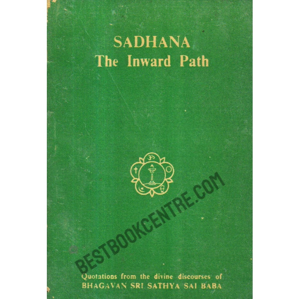 Sadhana The Inward Path.