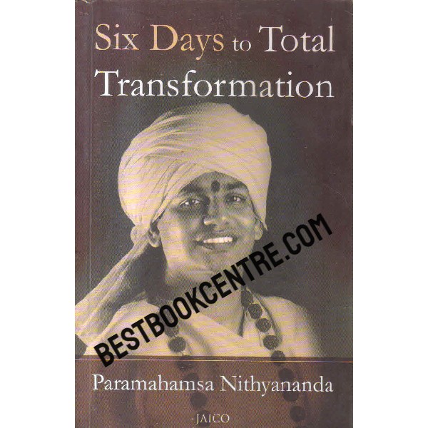 six days to total transformation 1st edition