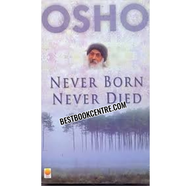 Never Born, Never Died 