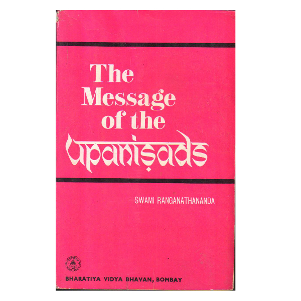 The Message of the Upanisads