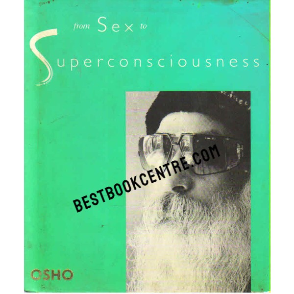 From Sex to Superconsciousness