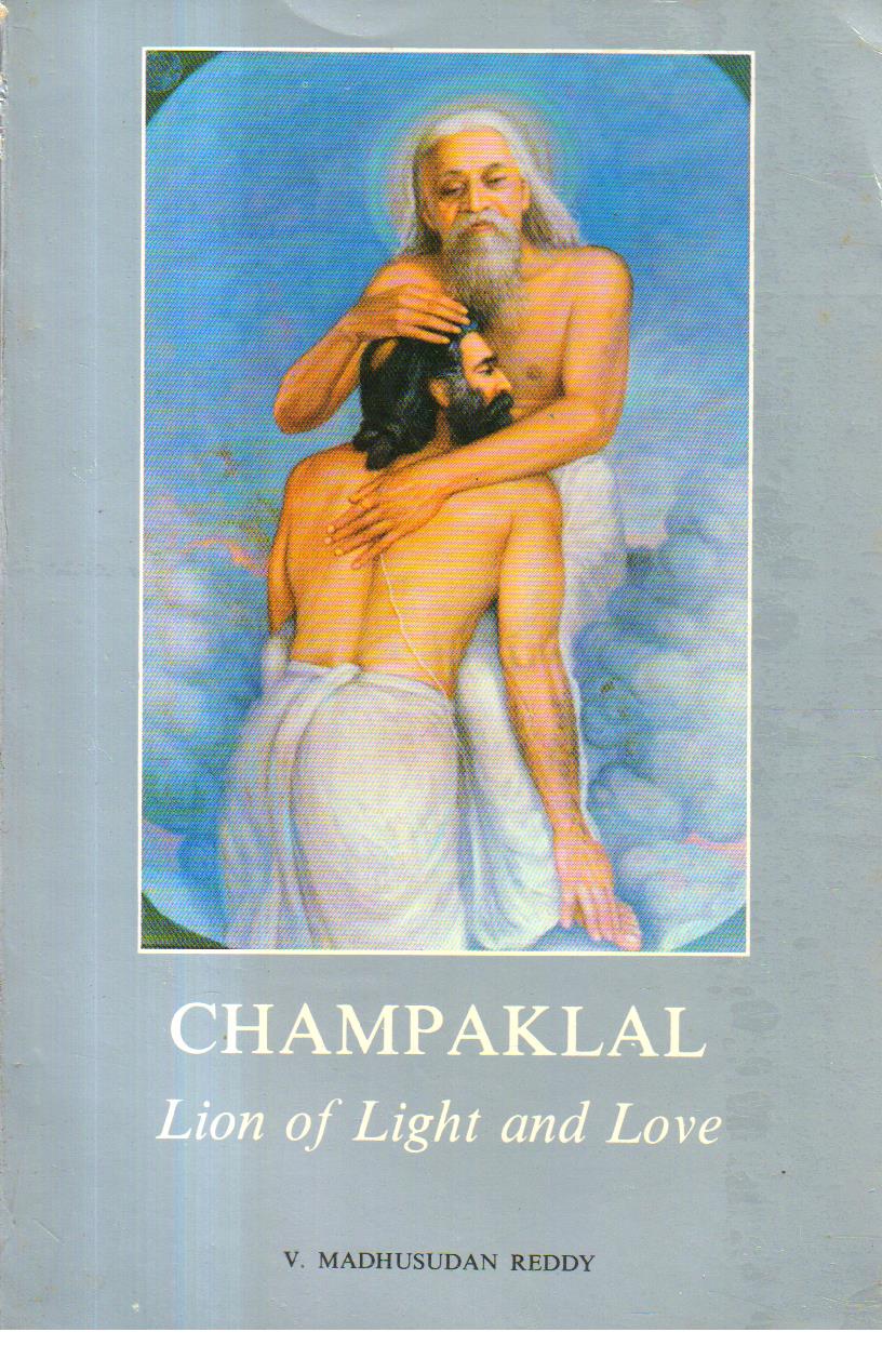 Champaklal Lion of Light and Love.