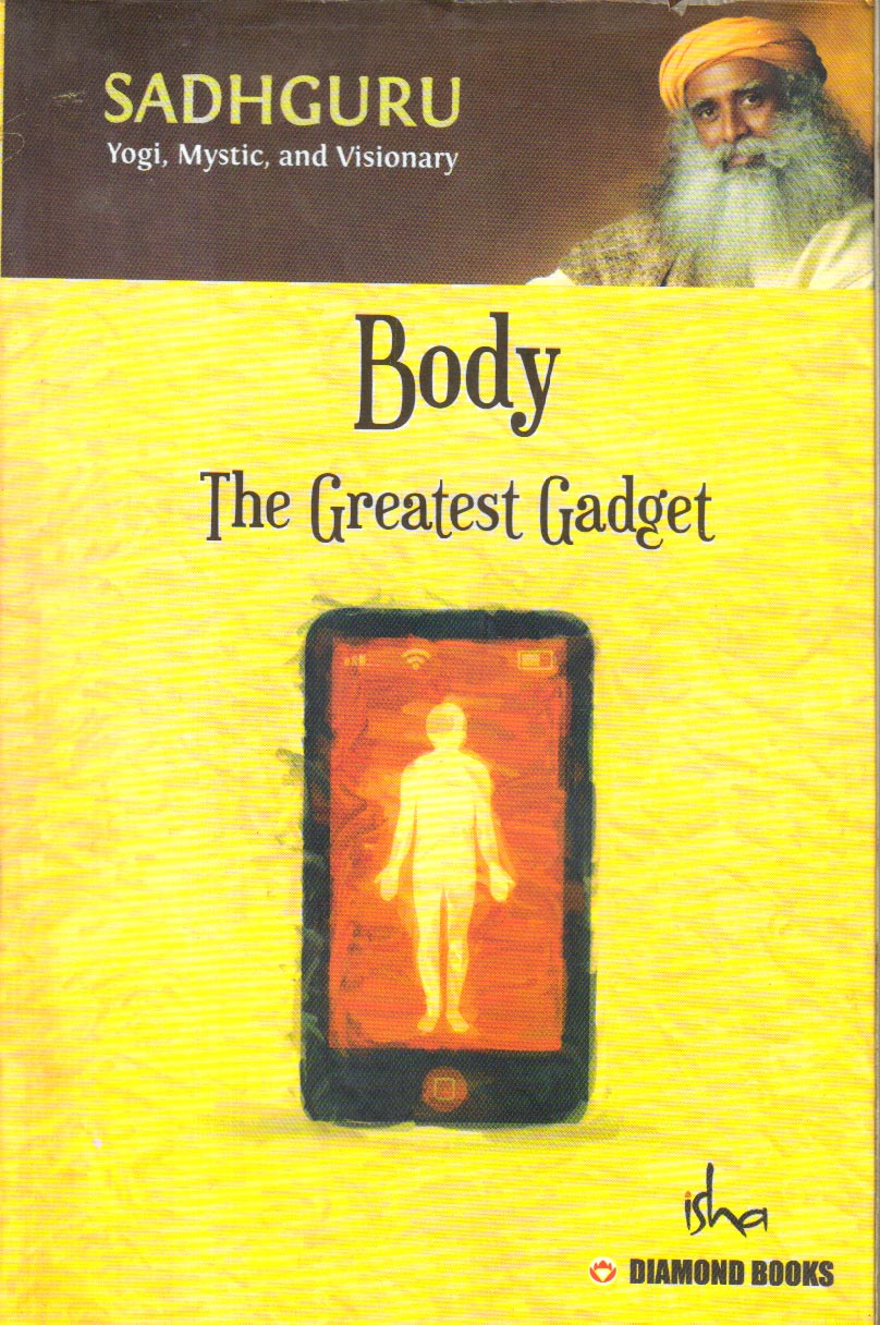 Mind is your Business - Body the greatest Gadget