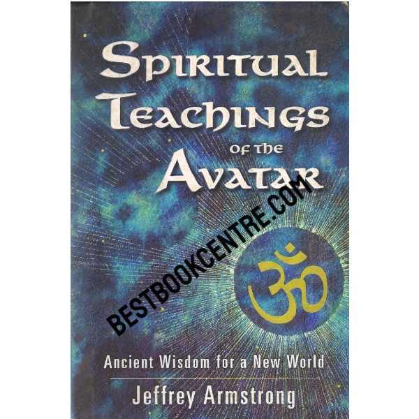 Spiritual Teachings of the Avatar 1st edition