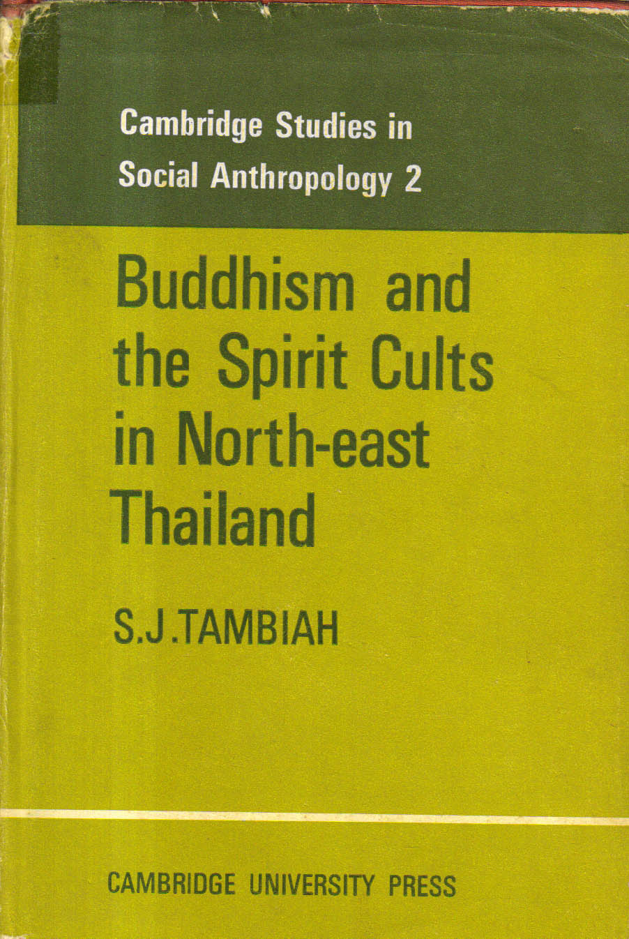 Buddhism and the spirit cults in north-east Thailand 1st edition