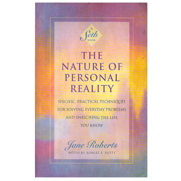 The Nature of Personal Reality