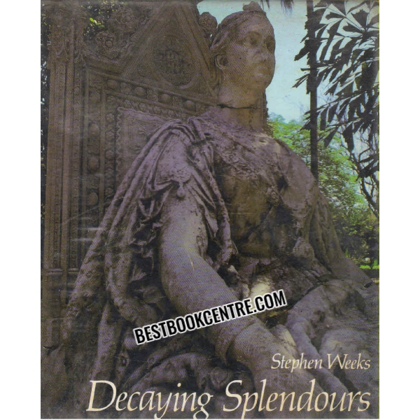 decaying splendours