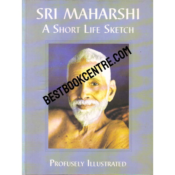Sri Maharshi a short life sketch