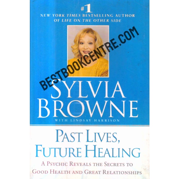 past lives future healing 1st edition