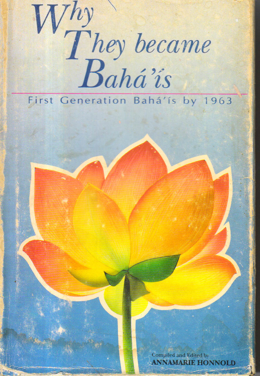Why They Became Baha`is`