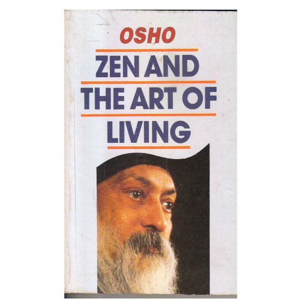 Zen and the Art of Living