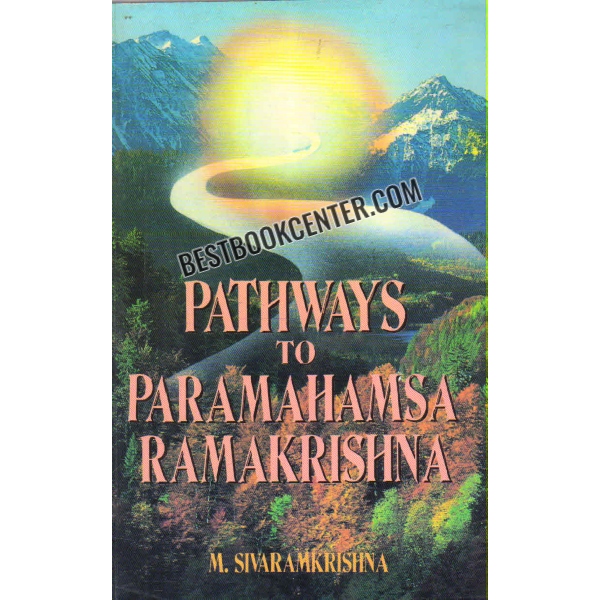 pathways to paramahamsa ramakrishna 