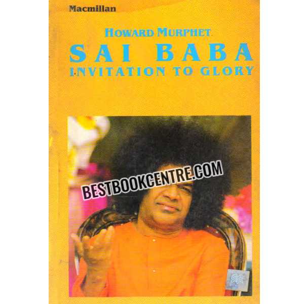 Sai Baba: Invitation to Glory