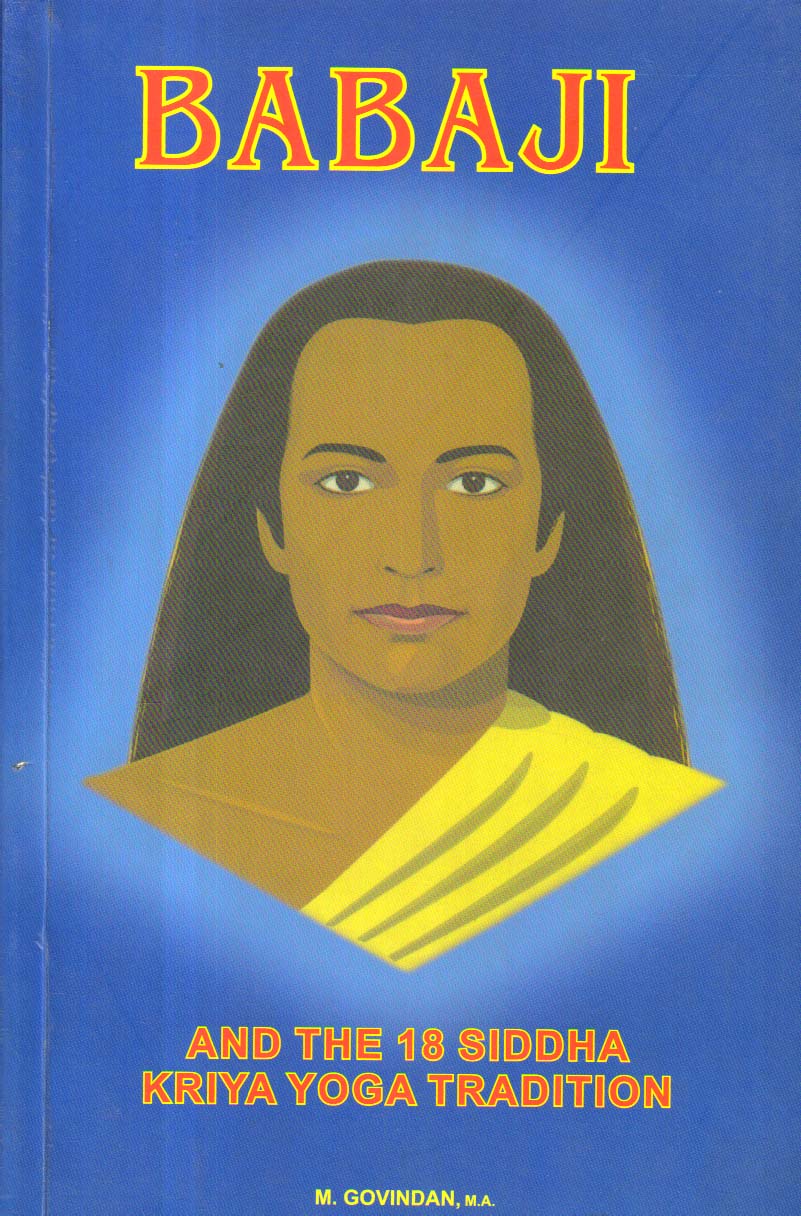 Babaji and the 18 Siddha Kriya Yoga Tradition