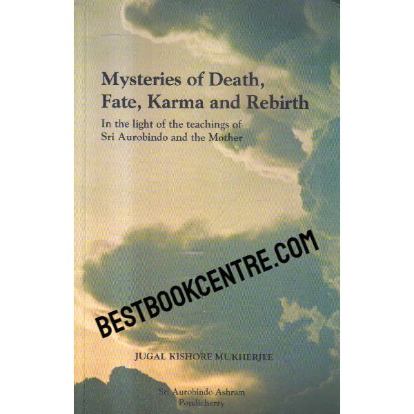 mysteries of death fath karma and rebirth