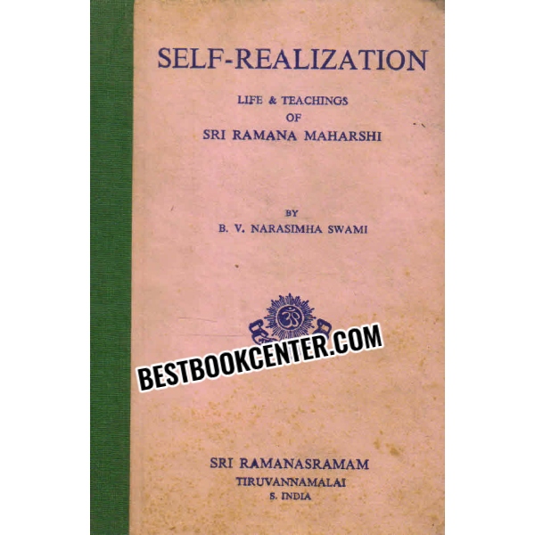 self realization life and teachings of sri ramana maharshi by 