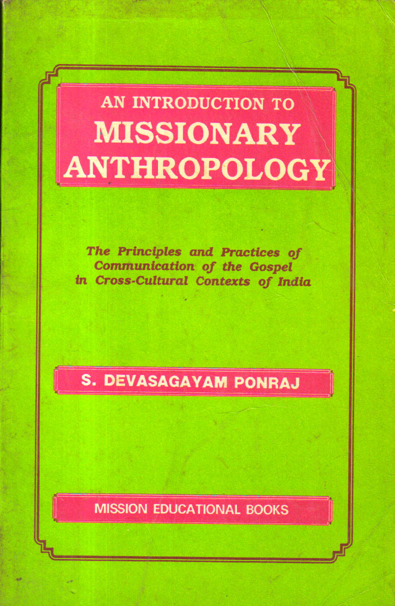 An introduction to Missionary Anthropology.
