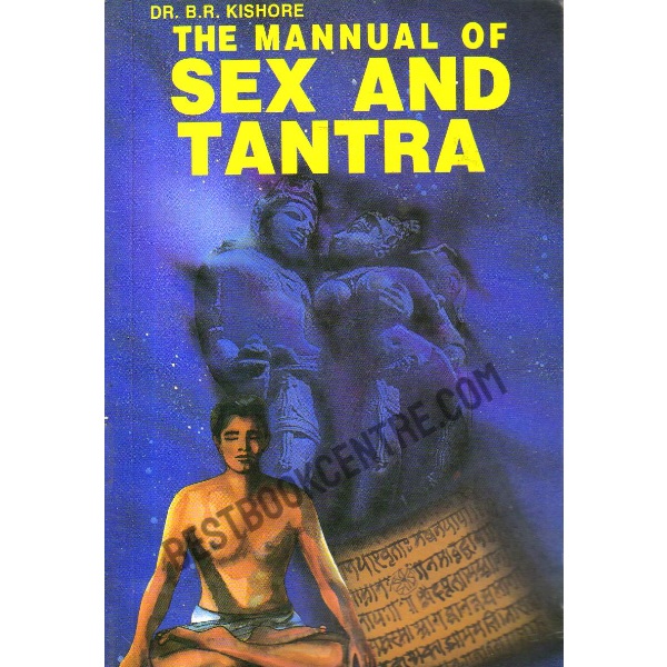 The Manual of Sex and Tantra.