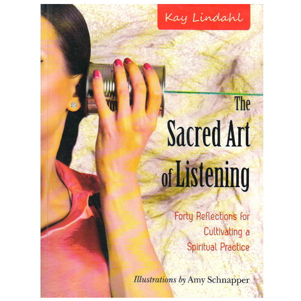 The Sacred Art of Listening