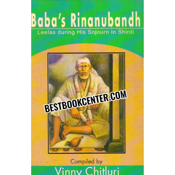 babas rinanubandh leelas during his sojourn in shirdi 