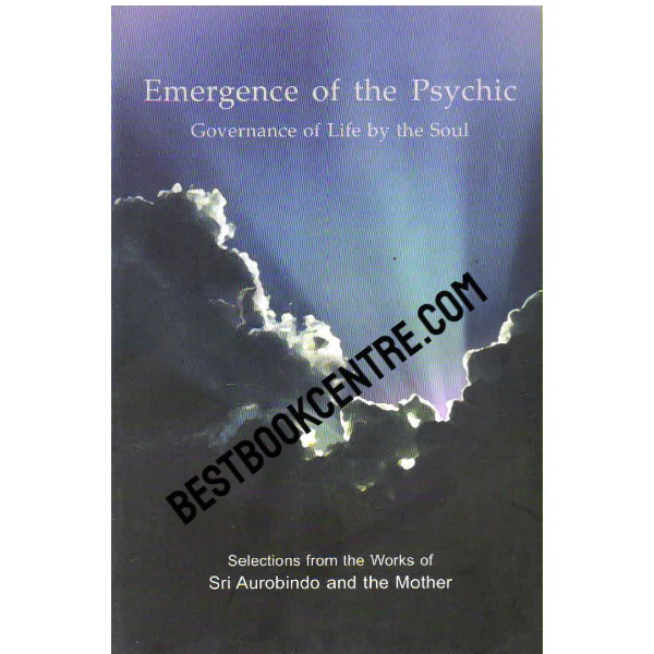 Emergence of the Psychic
