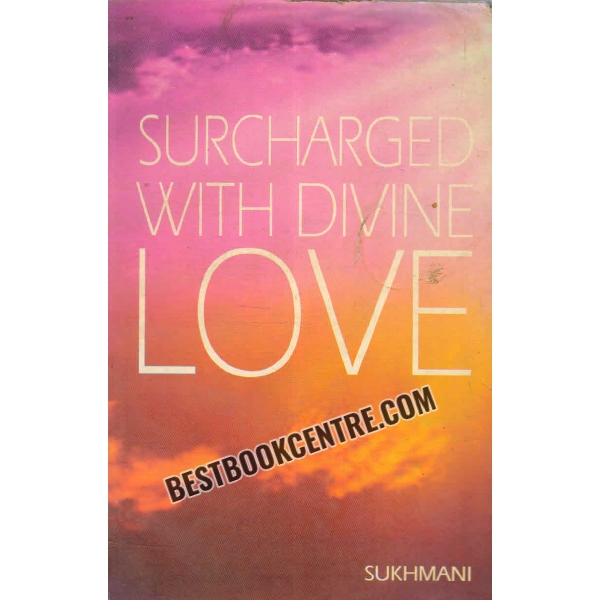 surcharged with divine love