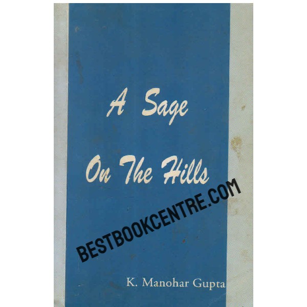 A Sage on the Hills 1st edition