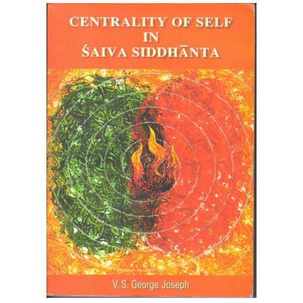 Centrality of Self in Saiva Siddhanta