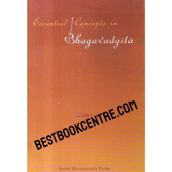 essential concepts in bhagavadgita volume 1