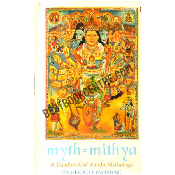 Myth = mithya A Handbook of Hindu Mythology.