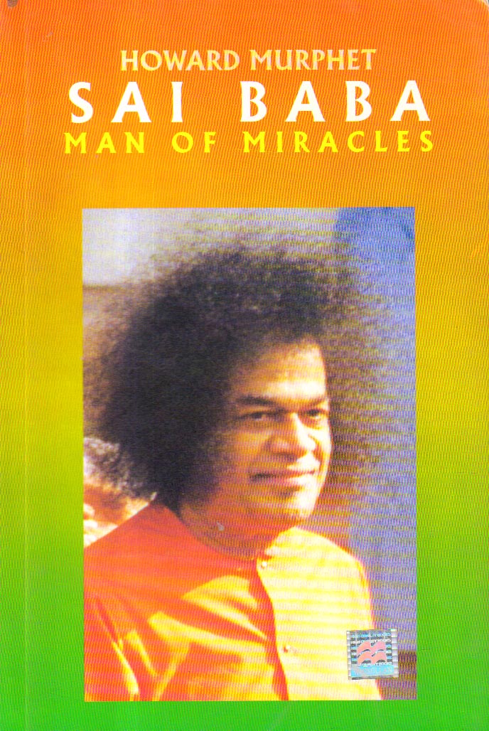 Sai Baba man of miracles.