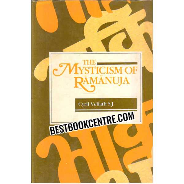 The Mysticism of Ramanuja 1st edition