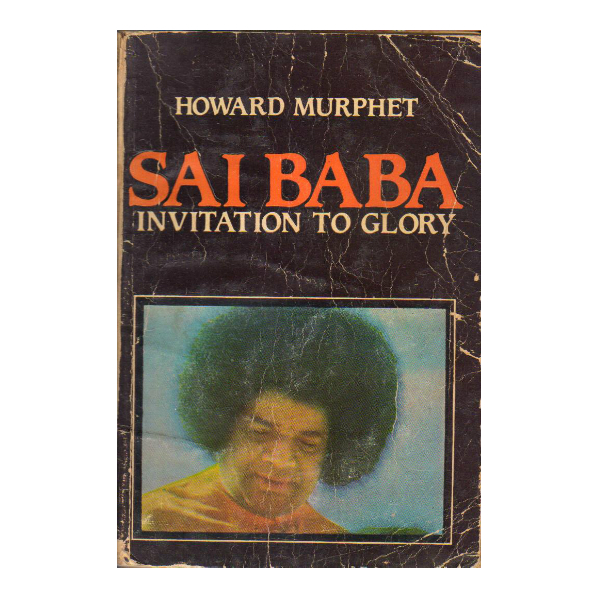Sai Baba: Invitation to Glory