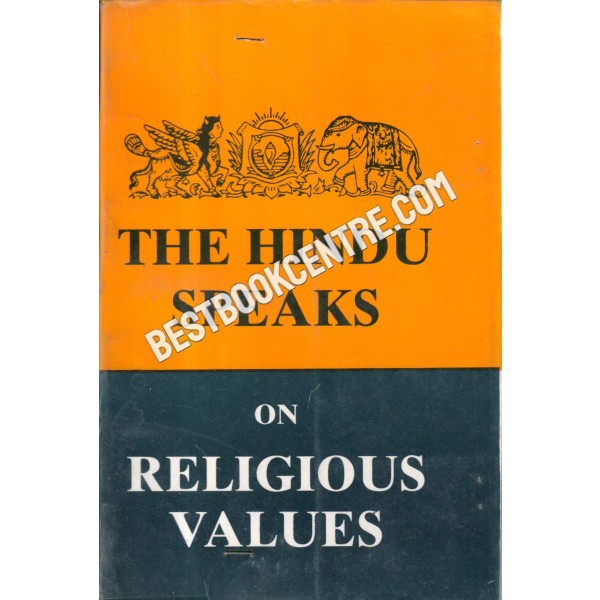 The Hindu Speaks on Religious Values