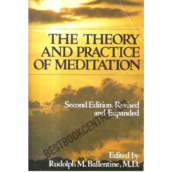The Theory and Practice of Meditation.