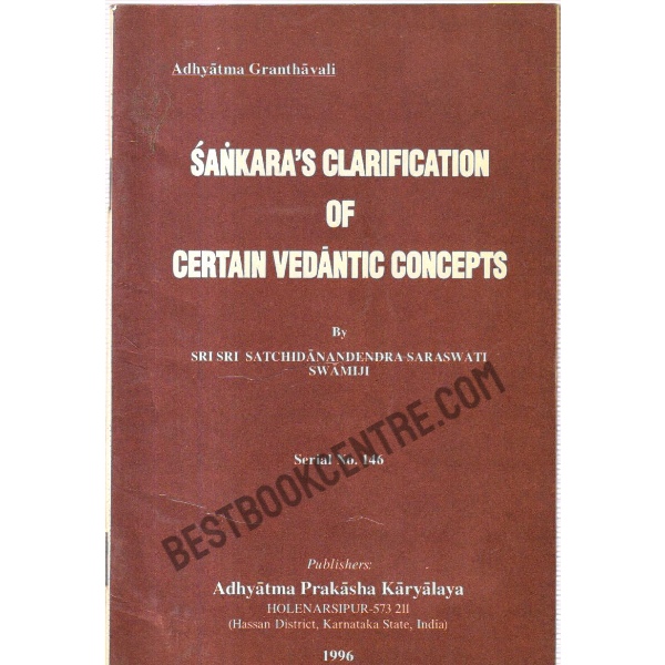 Sankaras Clarification of Certain Vedantic Concepts