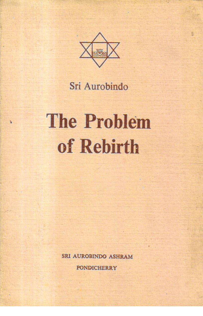 The Problem of Rebirth.