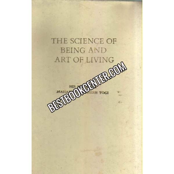 The Science Of Being And Art Of Living