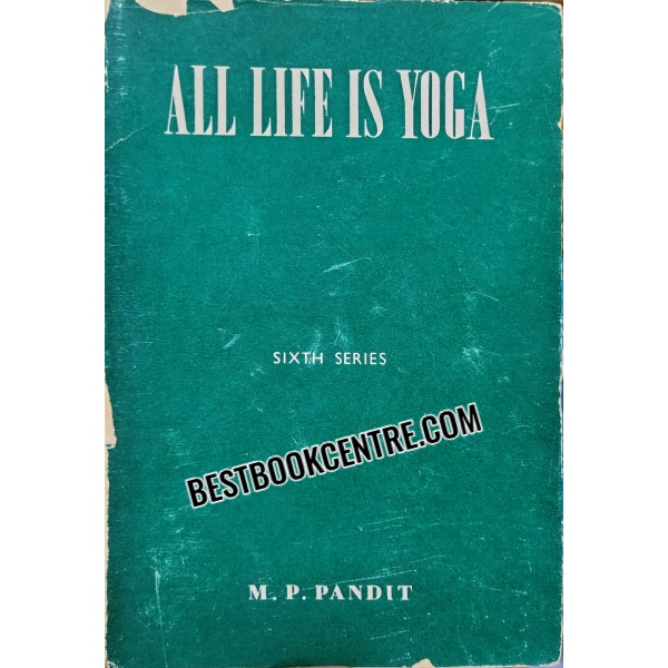 all life is yoga sixth series 1st edition
