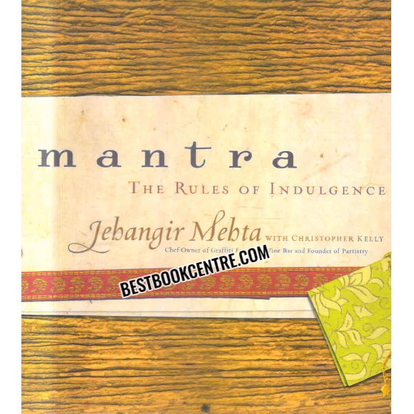 MANTRA THE RULE OF INDULGENCE 