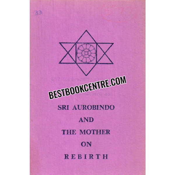 sri aurobindo and the mother on rebirth 