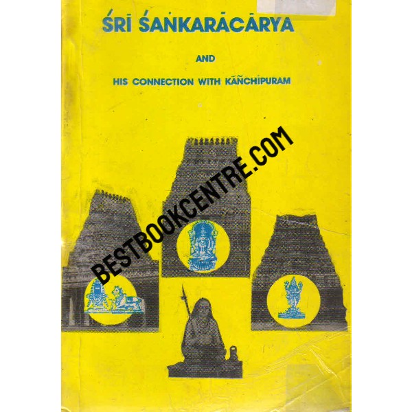 Sri Sankaracarya and his Connection With Kancipuram