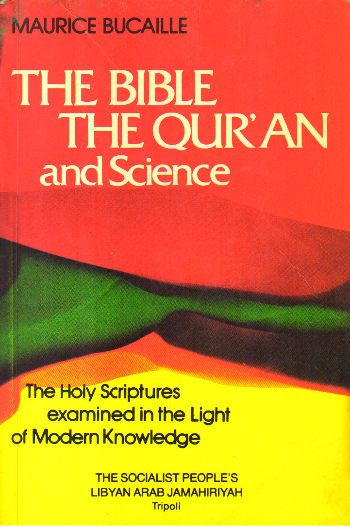 The Bible, the Qur'an and Science