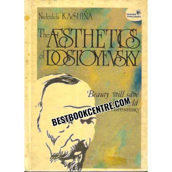 The Asthetics of Dostoyevsky