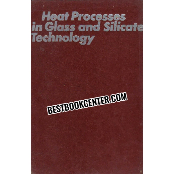 heat processes in glass and silicate technology 