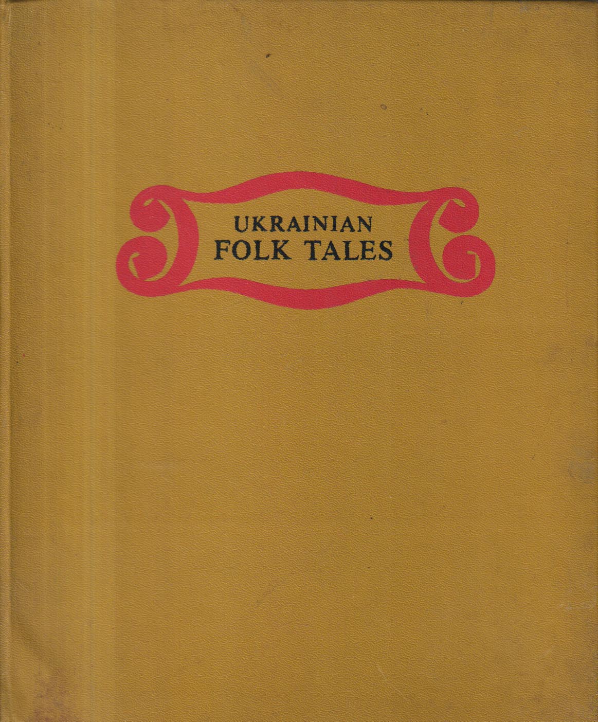 Ukrainian Folk Tales.