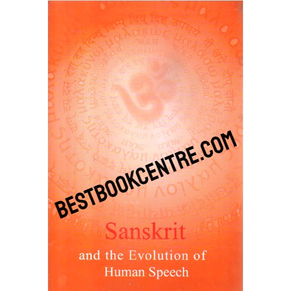 Sanskrit And The Evolution Of Human Speech