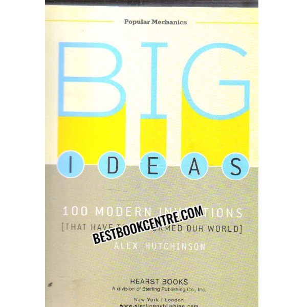 BIG IDEAS 100 Modern Inventions