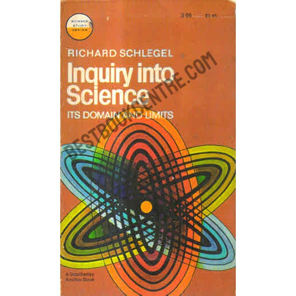 Inquiry into Science its Domain and Limits.